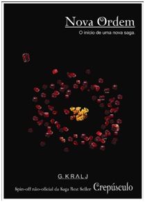 Crepúsculo Nova Ordem - O início de uma nova saga