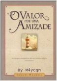 O Valor de uma Amizade